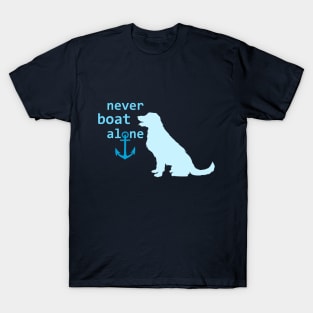 Never Boat Alone T-Shirt